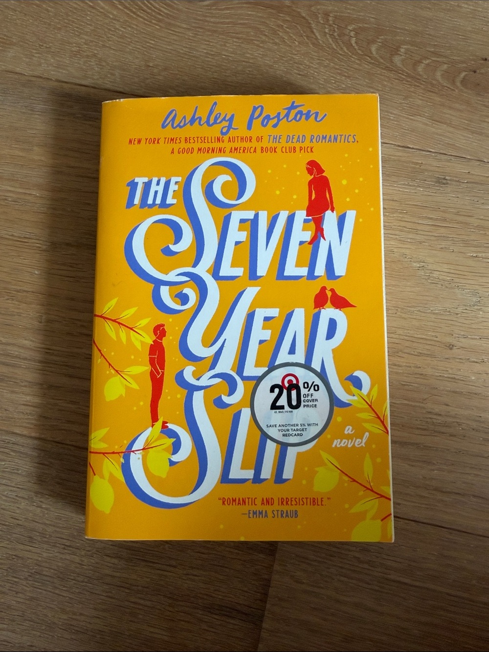 The Seven-Year Slip by Ashley Poston - Yellow Cover Novel